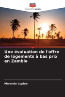 Une évaluation de l'offre de logements à bas prix en Zambie 6205642948 Book Cover