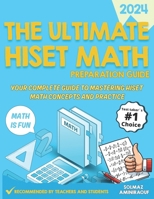 The Ultimate HISET Math Preparation Guide: Your Complete Guide to Mastering HISET Math Concepts and Practice 1966202040 Book Cover