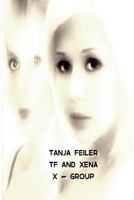 Tf and Xena: X-Group 1541183363 Book Cover