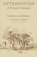 Interwoven: A Pioneer Chronicle 0890961239 Book Cover