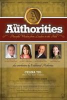 The Authorities - Celina Tio: Powerful Wisdom from Leaders in the Field 1535232838 Book Cover