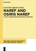Naref and Osiris Naref: A Study in Herakleopolitan Religious Traditions 311050104X Book Cover