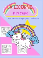 La Licorne de la Saison: Livre de Coloriage pour Enfants 8142141779 Book Cover