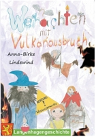 Weihnachten mit Vulkanausbruch: Eine Geschichte aus Langenhagen 3752608625 Book Cover