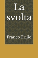La svolta 889962755X Book Cover
