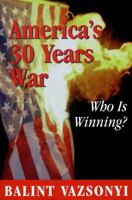 America's 30 Years War 0895263548 Book Cover