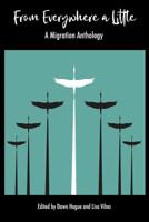 From Everywhere a Little: A Migration Anthology 099921943X Book Cover