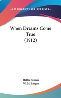 When Dreams Come True 9367243553 Book Cover