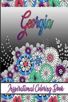 Georgia Inspirational Coloring Book: An adult Coloring Book with Adorable Doodles, and Positive Affirmations for Relaxaiton. 30 designs , 64 pages, matte cover, size 6 x9 inch , B08KH3VJKW Book Cover