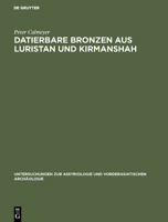 Datierbare Bronzen aus Luristan und Kirmanshah 3110001020 Book Cover