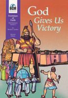 God Gives Us Victory: Footsteps of Faith, Old Testament, Volume 3 Textbook 0865081727 Book Cover