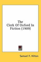 The Clerk Of Oxford In Fiction 1163952168 Book Cover