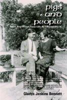 Pigs And People: Great Depression Farm Life As I Remember It 1414041349 Book Cover