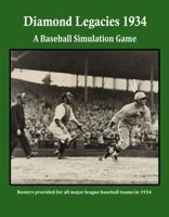 Diamond Legacies 1934: A Baseball Simulation Game (Diamond Legacies Baseball Simulation Game) B0FPD5Q9YJ Book Cover