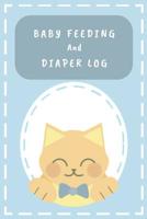 Baby Feeding And Diaper Log: 90 Day Feeding and Dirty Diaper Log 107346735X Book Cover