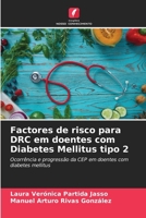 Factores de risco para DRC em doentes com Diabetes Mellitus tipo 2 (Portuguese Edition) 6208617162 Book Cover