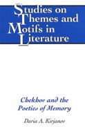 Chekhov and the Poetics of Memory 0820444758 Book Cover