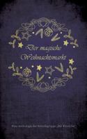 Der magische Weihnachtsmarkt 3748150075 Book Cover