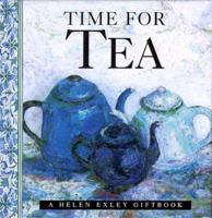 Time for Tea (Helen Exley Giftbook) 1861870043 Book Cover