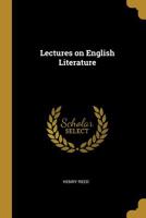 Lectures On English Literature: From Chaucer To Tennyson 052697205X Book Cover