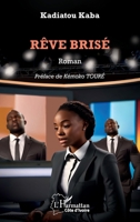 Rêve brisé (Harmattan Côte-d'Ivoire) (French Edition) 2336439085 Book Cover