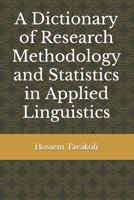 A Dictionary of Research Methodology and Statistics in Applied Linguistics 9643675084 Book Cover