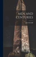 Men and Centuries 1021286028 Book Cover