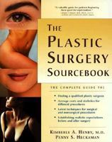 The Plastic Surgery Sourcebook: Everything You Need to Know 0737300876 Book Cover