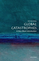Global Catastrophes: A Very Short Introduction 0192804936 Book Cover