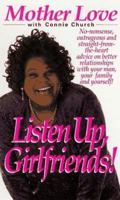Listen Up, Girlfriends!: Lessons on Life Form the Queen of Advice 031211995X Book Cover