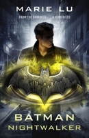 Batman: Nightwalker 0399549781 Book Cover