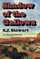 Shadow of the Gallows (Avalon Western) 0803493711 Book Cover