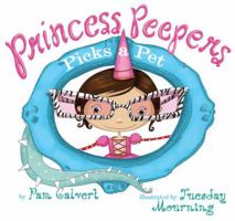 Princess Peepers Picks a Pet 0761458158 Book Cover
