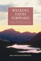 Walking Faith Forward 1628802766 Book Cover