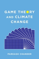 Game Theory and Climate Change 0231184646 Book Cover