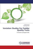 Variation Studies for Fodder Quality Traits 3659322113 Book Cover