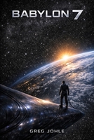 Babylon 7 B0GY6FXZ4H Book Cover