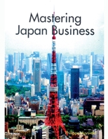 Mastering Japan Business B0F4Z9JD6P Book Cover