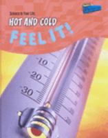 Hot and Cold: Feel It! 1410915549 Book Cover