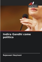 Indira Gandhi come politico (Italian Edition) 6207929519 Book Cover