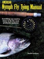 American Nymph Fly Tying Manual 0936608218 Book Cover