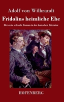 Fridolins heimliche Ehe: Der erste schwule Roman in der deutschen Literatur (German Edition) 3743756099 Book Cover