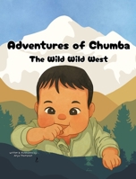 Adventures of Chumba: The Wild Wild West 1088276091 Book Cover