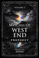 Witches of West End Prophecy 2 VOLUME B0GXCKDDLB Book Cover