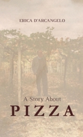 A Story About Pizza 1917327005 Book Cover