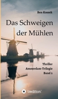 Das Schweigen der Mühlen: Thriller 3347022491 Book Cover