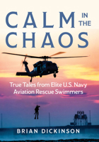 So Others May Live: Stories of Survival, Service, and Saving Others from an Elite U.S. Navy Aviation Rescue Swimmer 1493078534 Book Cover