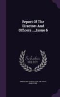 Report Of The Directors And Officers ..., Issue 6 137855423X Book Cover