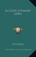 Le Corti D'Amore (1890) 1160152632 Book Cover