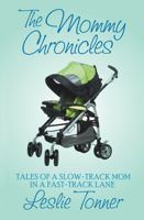 The Mommy Chronicles 1497638658 Book Cover